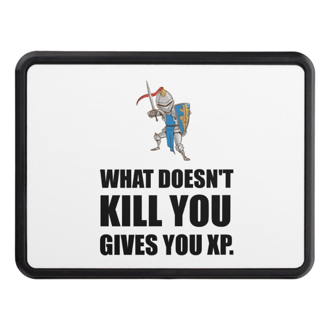 What Does Not Kill You Gives XP Funny Trailer Hitch Cover (Front)