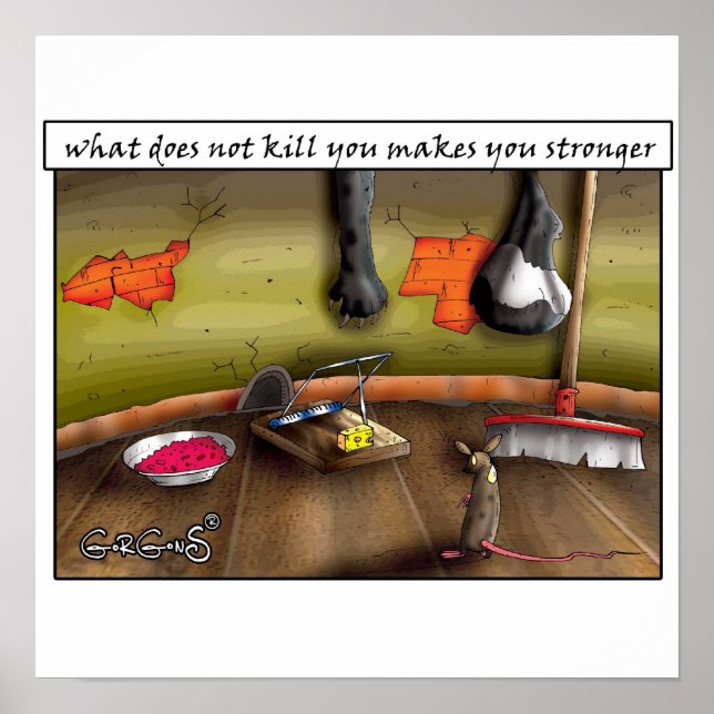 What does not kill you makes you stronger poster (Front)