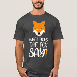 What Does The Fo Say Design T-Shirt