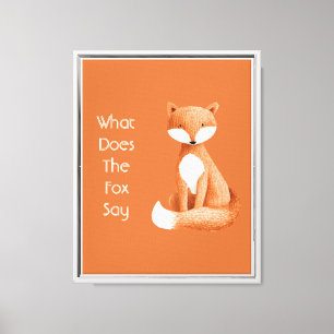 What Does the Fox Say? Canvas Print