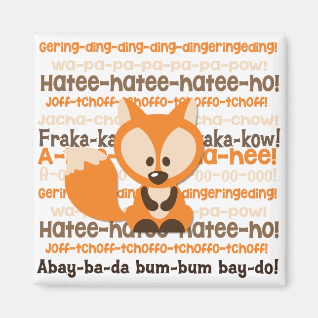 What Does the Fox Say Square Magnet (Front)