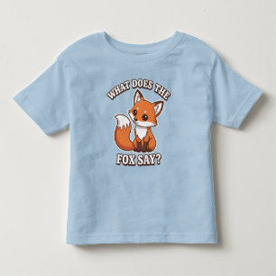 What Does The Fox Say? Toddler T-shirt