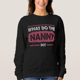 What Does The Nanny Do Sisterwives 5 Sweatshirt