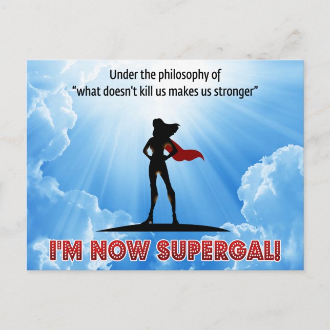 What doesn’t kill us makes us stronger! postcard (Front)