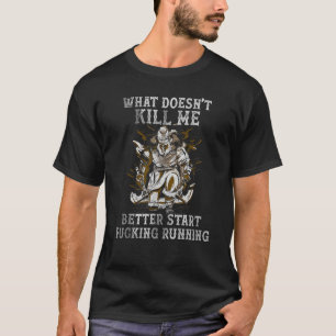 What Doesn't Kill Me Better Run Viking  Double Axe T-Shirt