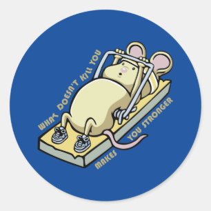 What Doesn't Kill You Makes You Stronger Classic Round Sticker