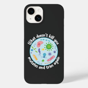 What Doesn't Kill You Mutates and Tries Again Case-Mate iPhone 14 Case