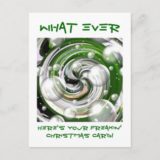 What Ever! Christmas Card