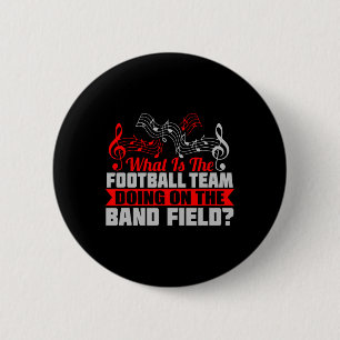 What Football Team On Marching Band Field Funny Gi 2 Inch Round Button