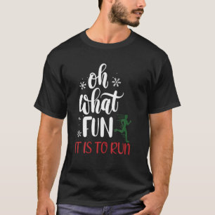 What Fun It Is To Run Funny Idea Running Christmas T-Shirt