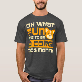 What Fun Mommy Design Corgi Christmas T-Shirt