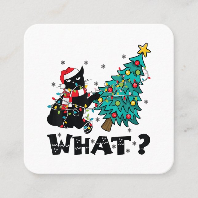 WHAT Funny Black Cat Santa Pushing Christmas Tree  Square Business Card (Front)