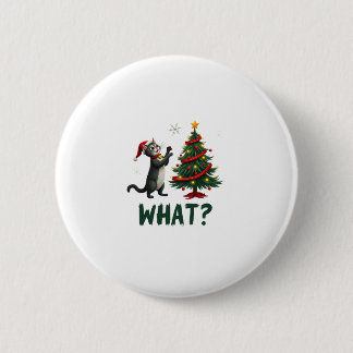 What Funny Cat Pushing Christmas Tree Over Cat Xma 2 Inch Round Button