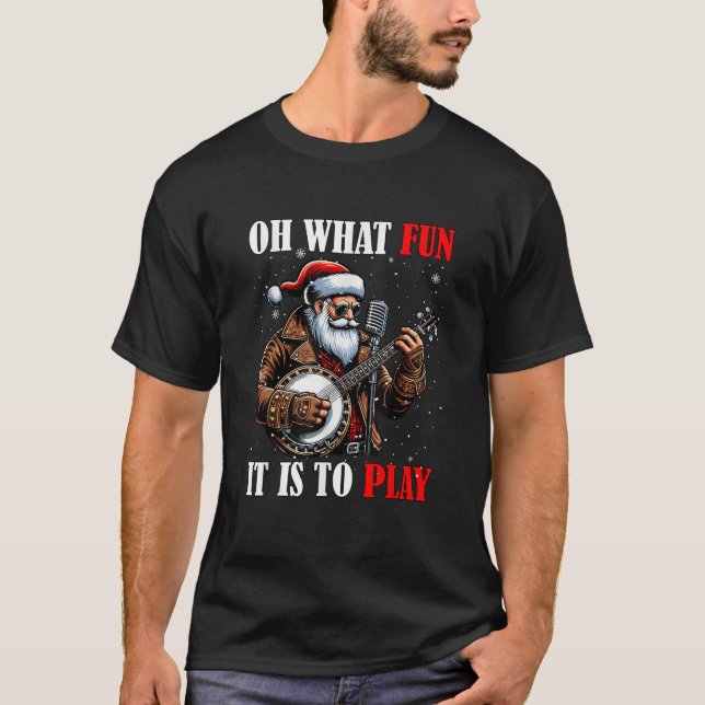 What Funny It Is To Play Christmas Santa Playing B T-Shirt (Front)
