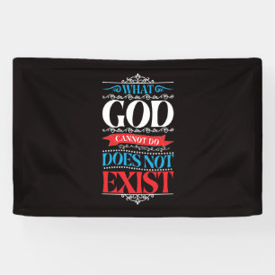 What God Cannot Do Does Not Exist Banner
