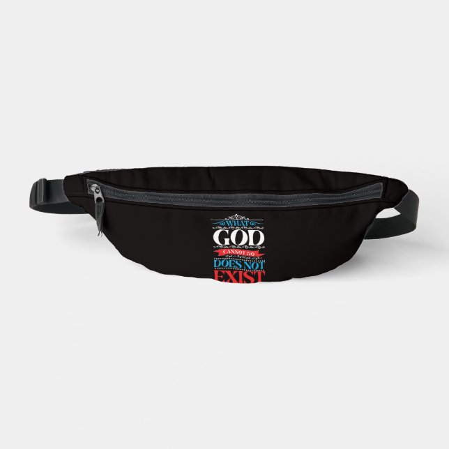 What God Cannot Do Does Not Exist Fanny Pack (Front)