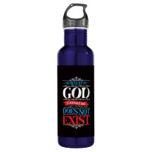 What God Cannot Do Does Not Exist Water Bottle