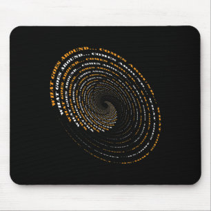 What Goes Around Comes Around Motivational  Mouse Pad