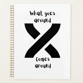 What Goes Around Comes Around Planner
