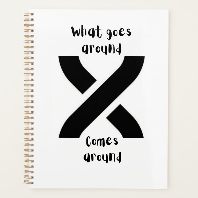What Goes Around Comes Around Planner (Front)