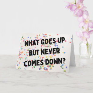What Goes Up Birthday Card