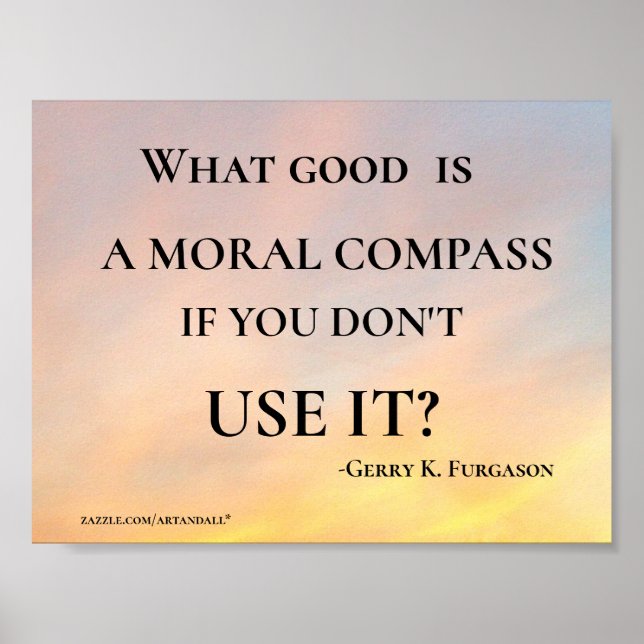 WHAT GOOD IS A MORAL COMPASS PRINT (Front)