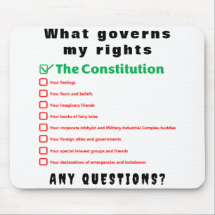 What governs my rights - The Constitution Mouse Pad
