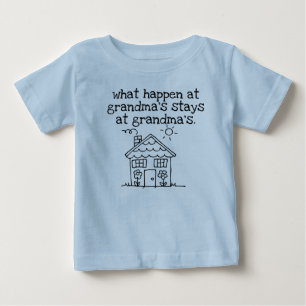 what happen at  grandma's house baby T-Shirt