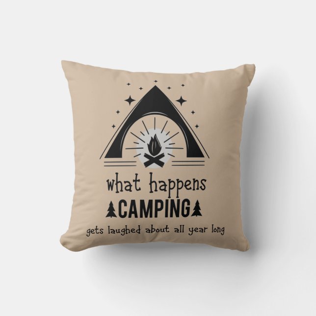 What Happen Camping Fun Camper Quote  Throw Pillow (Front)