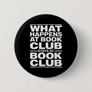 What happens at book club funny reader  2 inch round button
