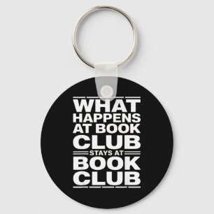 What happens at book club funny reader  keychain