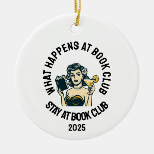 What Happens at Book Club Ornament, Funny Retro  Ceramic Ornament