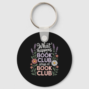 What happens at book club stays at book club keychain