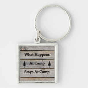 What happens at camp stays at camp keychain