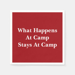 What happens at camp stays at camp napkin