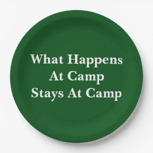 What happens at camp stays at camp paper plate