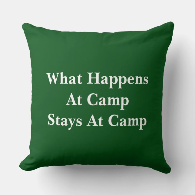 What happens at camp stays at camp throw pillow (Front)