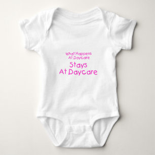 What Happens At Daycare Stays At Daycare Baby Bodysuit