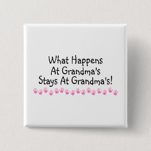 What Happens At Grandmas Stays At Grandmas 2 Inch Square Button