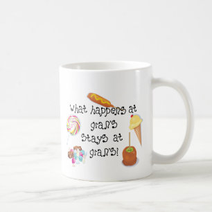 What Happens at Gran's STAYS at Gran's! Coffee Mug