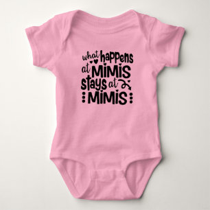What Happens at Mimi's Stays at Mimi's Baby Bodysuit
