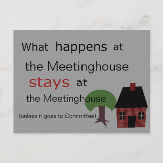 What happens at the Meetinghouse.... Postcard