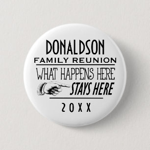 What Happens Here Fun Family Reunion Gift 2 Inch Round Button