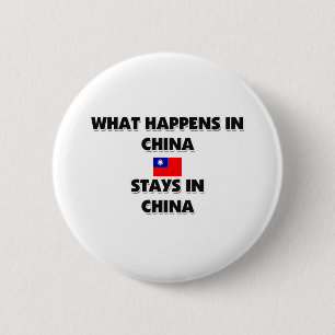 What Happens In CHINA Stays There 2 Inch Round Button