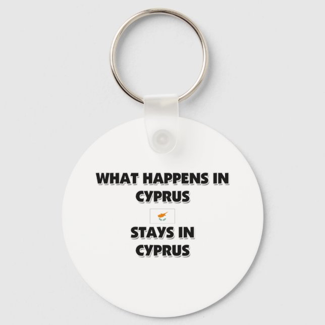What Happens In CYPRUS Stays There Keychain (Front)