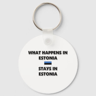 What Happens In ESTONIA Stays There Keychain