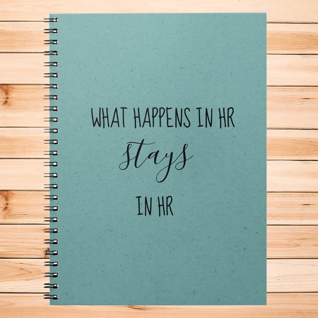 What Happens in HR Stays Human Resources Notebook (Creator Uploaded)
