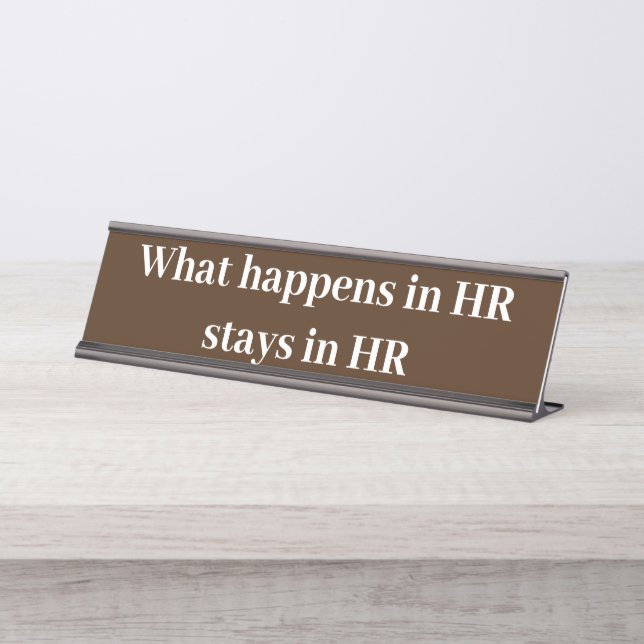 What Happens in HR Stays in HR Gift Desk Name Plate (Front)
