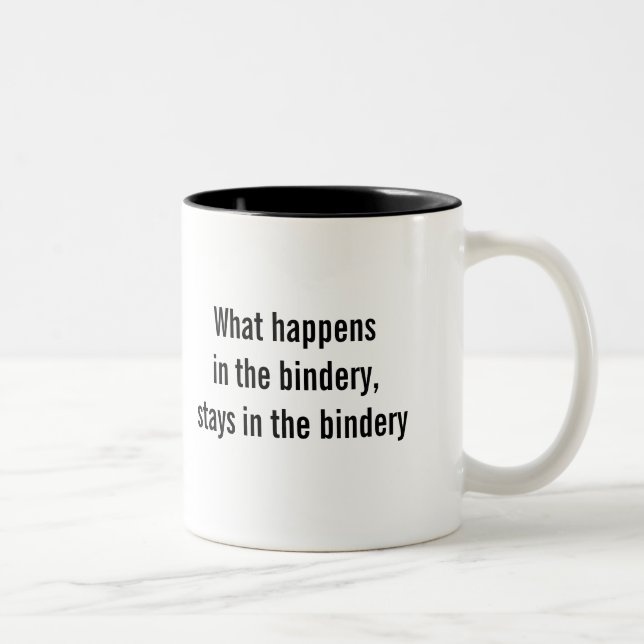 "What happens in the bindery" coffee mug (Right)
