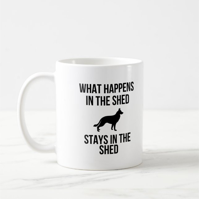 what happens in the shed stays in the shed coffee mug (Left)